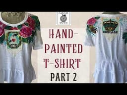 Hand-Painted T-Shirt Part 2 Batik Paints, Fruitful Life Studio, Fabric Art Panels, IOD Stamps