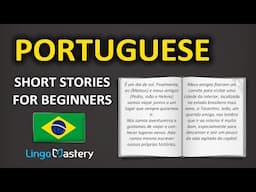 Portuguese Short Stories for Beginners - Learn Brazilian Portuguese With Stories