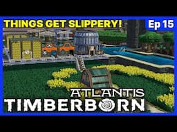 It's BETTER With Some LUBRICATION! - Timberborn Atlantis UPDATE 6 - Ep 15