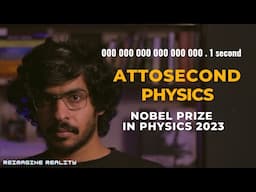 Nobel prize in physics 2023 | Attosecond physics Explained By  Saurabh Jha | reimagine reality | RR