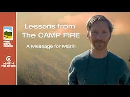 LESSONS FROM THE CAMP FIRE - A Message for Marin