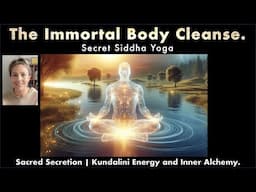 5 Day Immortal Body Cleanse - Kaya Kalpa Detox, Autophagy and Cellular Regeneration