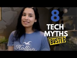 8 Lies About Tech You Still Believe! (English)