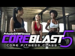 Core Circuit 2 - Level 2 | COREBLAST 5 🔥 250-350 kcal (FOLLOW ALONG!)