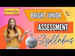 BRIGHT JUNIOR SECOND TERM ASSESSMENT SYLLABUS