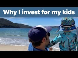 The reason I invest for my kids | Investing for kids in Australia