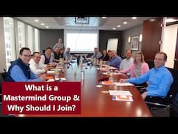 What is a Mastermind Group & Why Should I Join ? # 13 Lou Costabile Business Tips