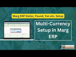 How to Setup Multi Currency in Marg ERP Software | Dollar, Yen, Pound etc. | Step by Step in Hindi