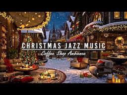 Enchanting Christmas Jazz with Snow Falling at Night to Relax 🎄 Cozy Christmas Coffee Shop Ambience