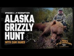 REDEMPTION | Alaska Grizzly Hunt