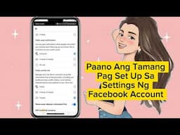 Paano Ang Tamang Pag Set Up Sa Settings Ng Facebook Account