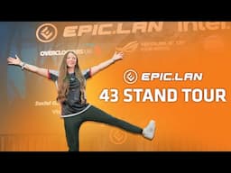 Inside EPIC.LAN: A Tour Through Gaming Heaven #EPIC43