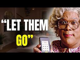 Let Them Negative People Go | Madea Motivation