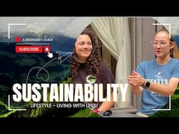 How to Live Sustainably - Day to Day Guide - Sustainability Demonstration House (PART 1)