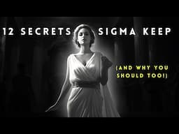 12 Secrets Sigma Females Never Share (And Why You Should Keep Them Too!)