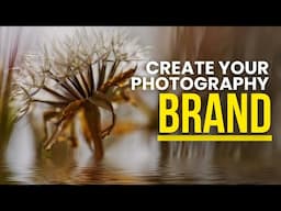 How to BRAND Yourself as a Photography Business, Not just a Photographer