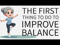 The Very First Step to Improve Balance