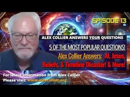 Alex Collier Answers the Most Popular ET Questions! AI, Jesus, Beliefs, & Timeline Disaster!