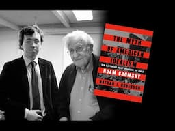 Working With Chomsky: Our New Book (w/Nathan J. Robinson)