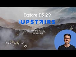 Explore D5 2.9 with Upstairs!