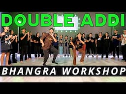 DOUBLE ADDI BHANGRA WORKSHOP | G SIDHU | BHANGRA EMPIRE