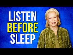 Night meditation - You will wake up refreshed and full of energy | Louise Hay