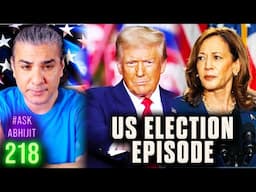 #AskAbhijit 218: US Election Emergency Episode! Trump Wins in Historic Landslide