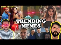 Trending Memes | Indian Memes | Ep. 30 | Billu DI Gang