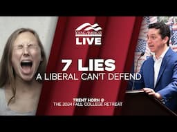 7 Lies a Liberal Can't Defend | Trent Horn LIVE at the 2024 Fall College Retreat