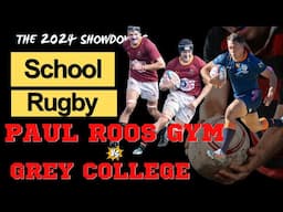 Grey College vs Paul Roos Gym | The Ultimate Decider for No.1 Spot in 2024