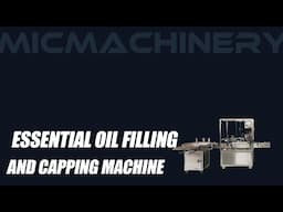 Best Essential Oil Filling And Capping Machine of 2024 Chinese Manufacture.Machinery