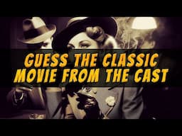 Movie Buffs Only! Guess the 30 CLASSIC Movies From Just the Cast!