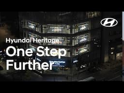 Hyundai Heritage | One Step Further