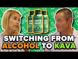 Why We SWITCHED From Alcohol to KAVA