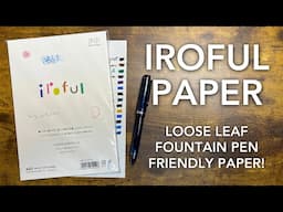 Affordable, High Quality, & Fountain Pen Friendly: Iroful Paper from Japan