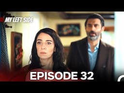 My Left Side Episode 32