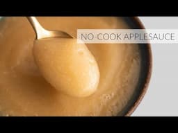 5-Minute Homemade (No-Cook) APPLESAUCE | 1 Ingredient