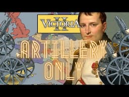 Victoria 2 Artillery Only: Is it Possible?