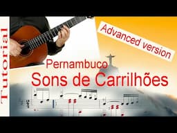 Sons de Carrilhões - Advanced version - Guitar Tutorial (score & TAB)♫♫