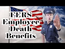 FERS Employee Death Benefits