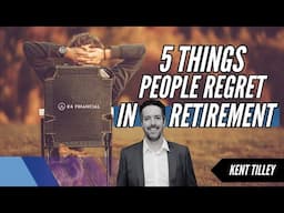 The 5 Biggest things people regret once they're retired.