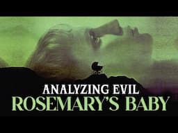 Analyzing Evil: Rosemary's Baby