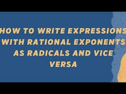 How to write Expressions with Rational Exponents as Radicals and vice versa I Mpante Math Tutorials