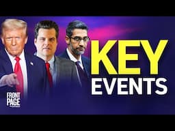 Trump Case Fully Stayed, He Got 4 Key Judges; Gaetz Won’t Return; Google Must Sell Chrome & Android?