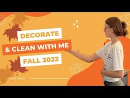 Clean and Decorate with Me in Fall 2022