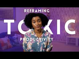 Making Productivity Less Toxic for Artistic Perfectionists