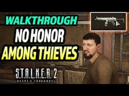 Stalker 2: No Honor Among Thieves Walkthrough (Quest Guide) - Kill Docent or Not?