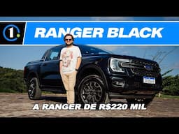 PICAPE MÉDIA TURBODIESEL COMPLETA POR R$ 220 MIL? COMO É A FORD RANGER BLACK 2025!