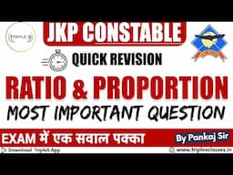 Ratio and Proportion - Best 25 MCQs for JKP Constable || Quick Revision Series