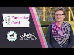 Funicular Cowl KAL - Week 2